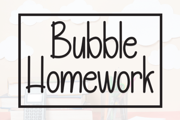 Bubble Homework Font - Featured Image