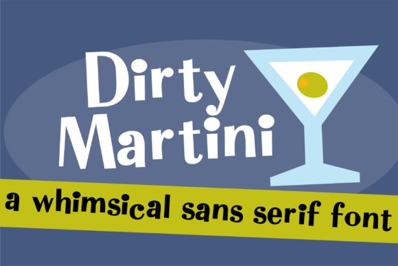 Dirty Martini Font - Featured Image