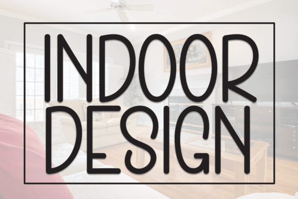 Indoor Design Font - Featured Image