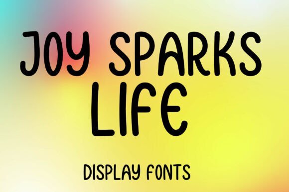 Joy Sparks Life Font - Featured Image