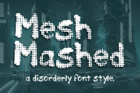 Mesh Mashed Font - Featured Image
