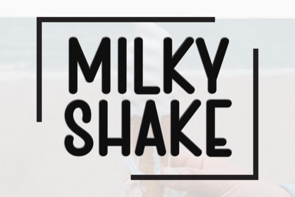Milky Shake Font - Featured Image