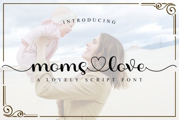 Moms Love Font - Featured Image