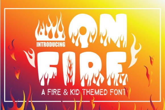 On Fire! Font - Featured Image