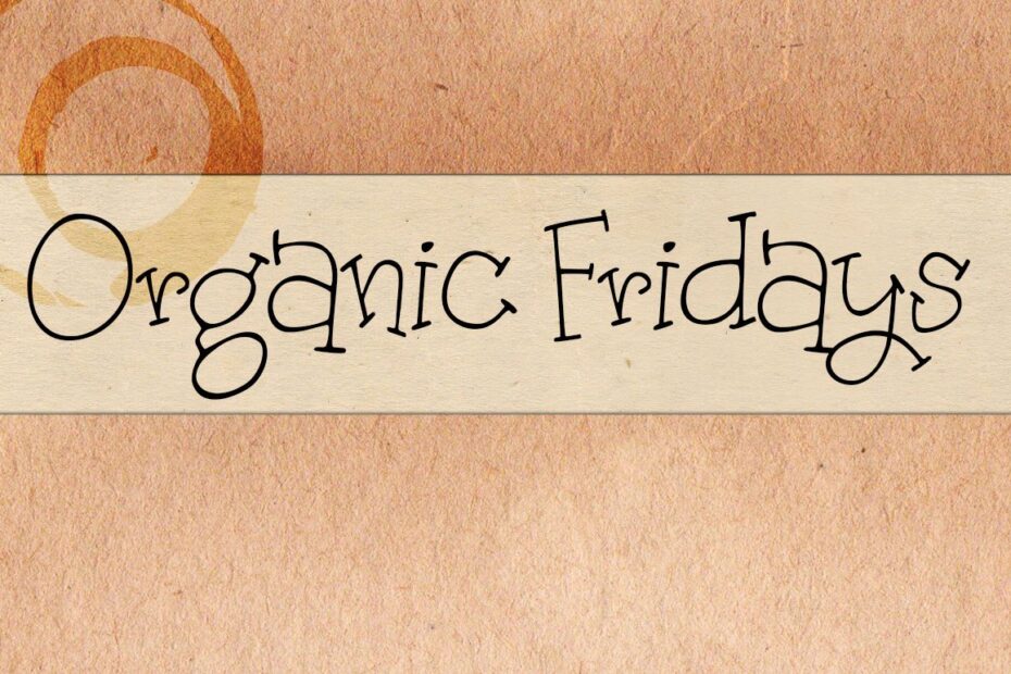 Organic Fridays Font - Featured Image