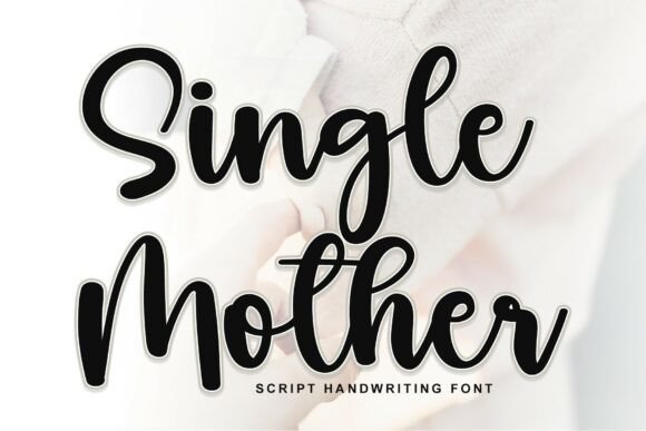 Single Mother Font - Featured Image
